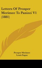 Letters Of Prosper Merimee To Panizzi V1 (1881)