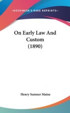 On Early Law And Custom (1890)