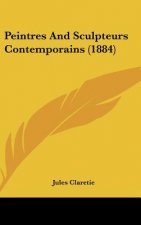 Peintres And Sculpteurs Contemporains (1884)