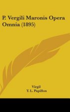 P. Vergili Maronis Opera Omnia (1895)