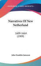 Narratives Of New Netherland: 1609-1664 (1909)