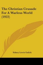 The Christian Crusade For A Warless World (1922)