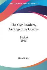 The Cyr Readers, Arranged By Grades: Book 6 (1901)