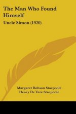The Man Who Found Himself: Uncle Simon (1920)