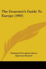 The Gourmet's Guide To Europe (1903)