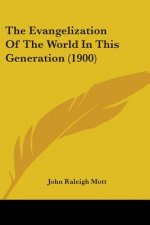 The Evangelization Of The World In This Generation (1900)