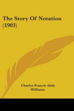 The Story Of Notation (1903)