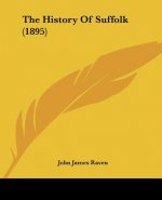 The History Of Suffolk (1895)