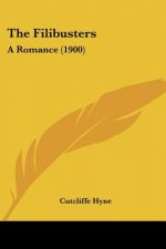 The Filibusters: A Romance (1900)