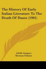 The History Of Early Italian Literature To The Death Of Dante (1901)