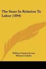 The State In Relation To Labor (1894)
