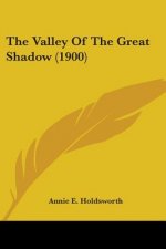 The Valley Of The Great Shadow (1900)