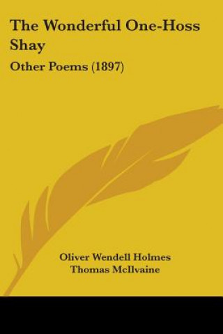 The Wonderful One-Hoss Shay: Other Poems (1897)