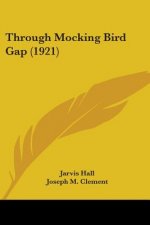 Through Mocking Bird Gap (1921)