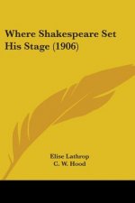 Where Shakespeare Set His Stage (1906)