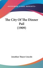 The City Of The Dinner Pail (1909)