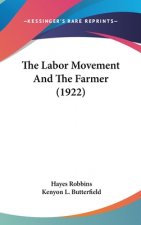 The Labor Movement And The Farmer (1922)