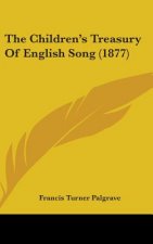 The Children's Treasury Of English Song (1877)