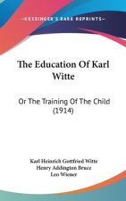 The Education Of Karl Witte: Or The Training Of The Child (1914)