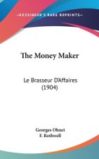 The Money Maker: Le Brasseur D'Affaires (1904)