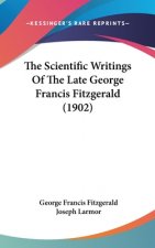 The Scientific Writings Of The Late George Francis Fitzgerald (1902)