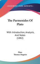 The Parmenides Of Plato: With Introduction, Analysis, And Notes (1882)