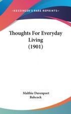 Thoughts For Everyday Living (1901)