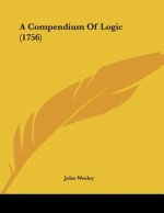 A Compendium Of Logic (1756)
