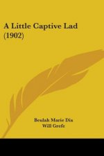 A Little Captive Lad (1902)