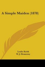 A Simple Maiden (1878)