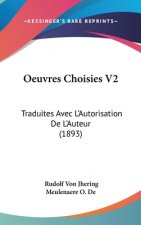 Oeuvres Choisies V2: Traduites Avec L'Autorisation De L'Auteur (1893)