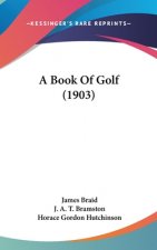 A Book Of Golf (1903)