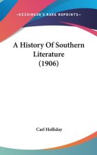 A History Of Southern Literature (1906)