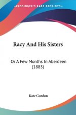Racy And His Sisters: Or A Few Months In Aberdeen (1885)