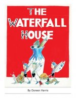 The Waterfall House: An Australian Fairy Story