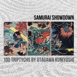 Samurai Showdown: 100 Triptychs by Utagawa Kuniyoshi