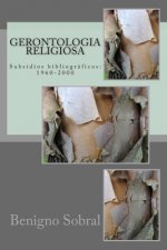 Gerontologia religiosa: Subsídios bibliográficos: 1960-2000