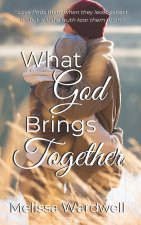 What God Brings Together