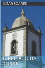O Relogio da Torre