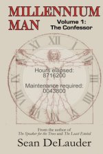 Millennium Man: The Confessor