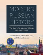 Modern Russian History: The Search for National Identity and Global Power