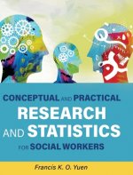 Conceptual and Practical Research and Statistics for Social Workers