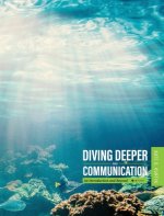 Diving Deeper into Communication