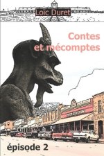 Contes Et Mecomptes: Episode 2