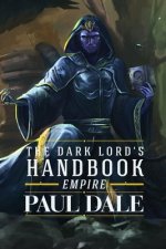 The Dark Lord's Handbook: Empire