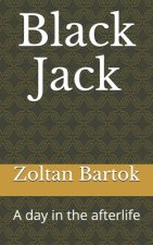 Black Jack: A day in the afterlife