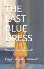 The Last Blue Dress: 