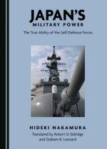Japanâ (Tm)S Military Power: The True Ability of the Self-Defense Forces