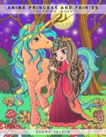 ANIME Princess and Fairies: Adult and Children Coloring Book