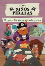 Mal Día En La Escuela Pirata